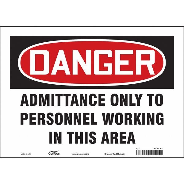 Safety Sign, 10 in Height, 14 in Width, Vinyl, Horizontal Rectangle, English, 472L65