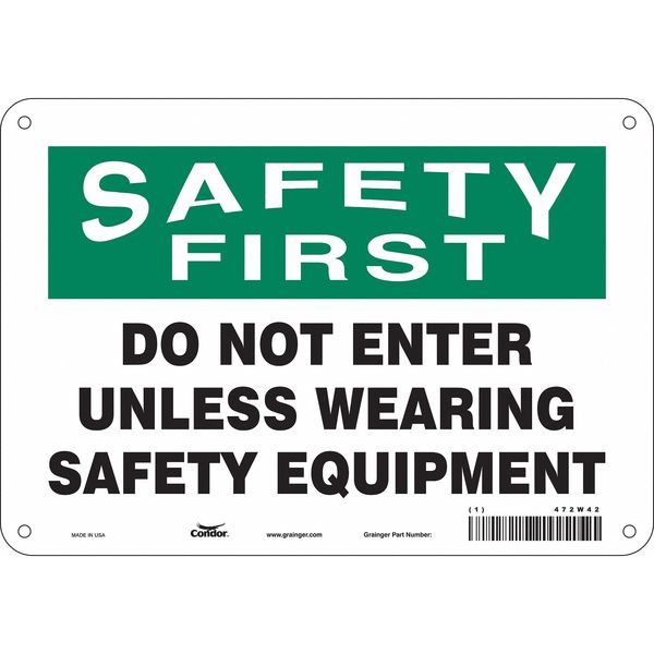 Safety Sign, 7 in Height, 10 in Width, Aluminum, Vertical Rectangle, English, 472W42