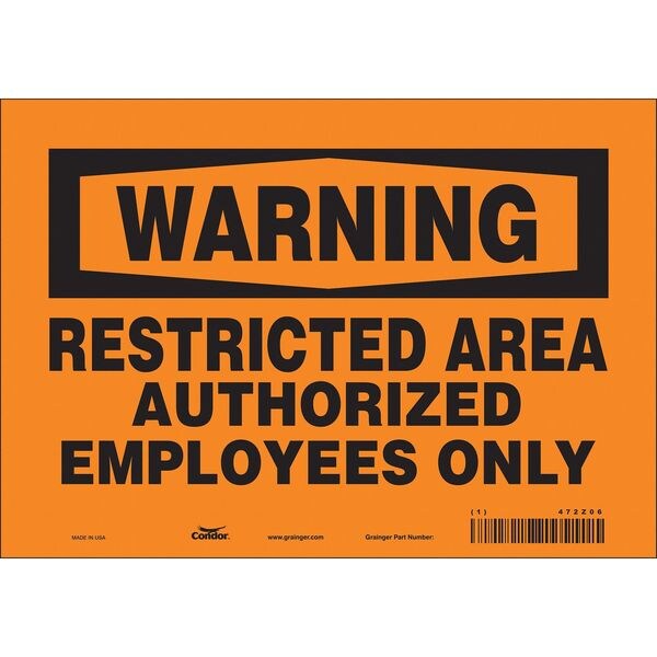 Safety Sign, 7 in Height, 10 in Width, Vinyl, Vertical Rectangle, English, 472Z06