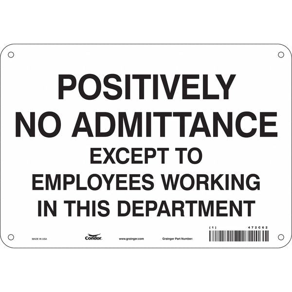 Safety Sign, 7 in Height, 10 in Width, Aluminum, Vertical Rectangle, English, 472C62
