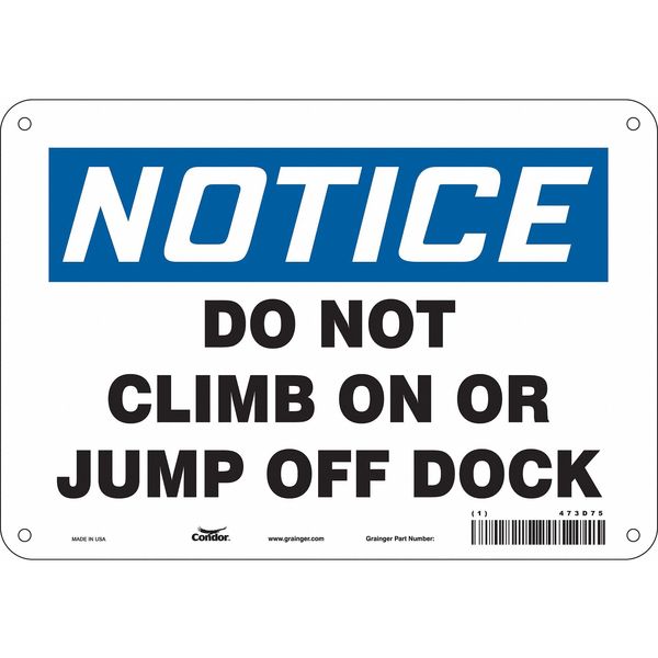 Safety Sign, 7 in Height, 10 in Width, Aluminum, Vertical Rectangle, English, 473D75