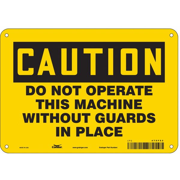 Safety Sign, 7 in Height, 10 in Width, Aluminum, Vertical Rectangle, English, 475F52