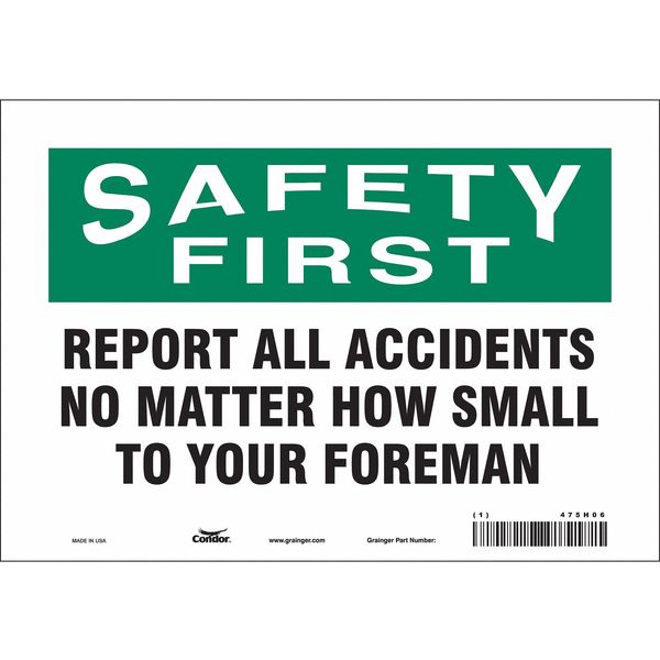 Safety Sign, 7 in Height, 10 in Width, Vinyl, Vertical Rectangle, English, 475H06