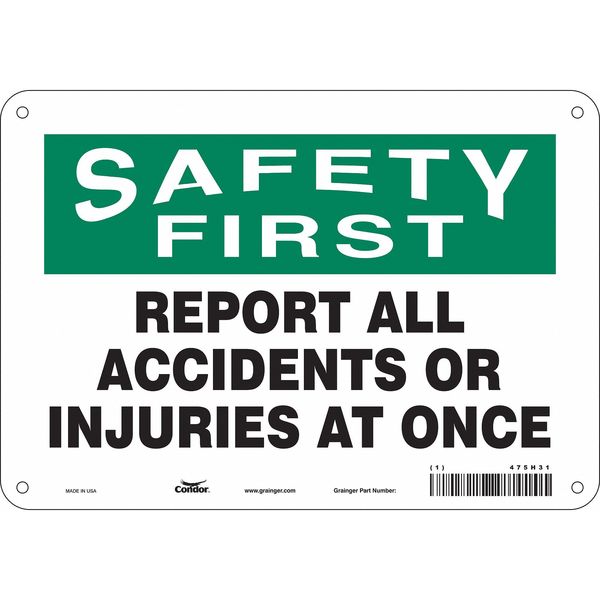 Safety Sign, 7 in Height, 10 in Width, Aluminum, Vertical Rectangle, English, 475H31
