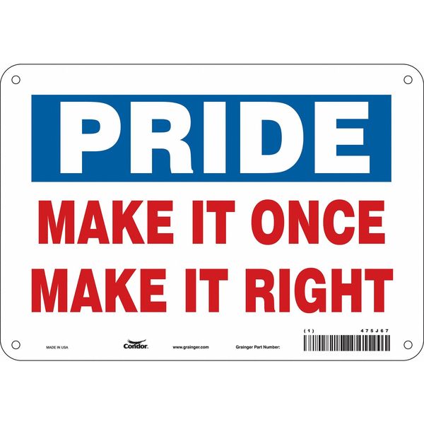 Safety Sign, 7 in Height, 10 in Width, Aluminum, Vertical Rectangle, English, 475J67