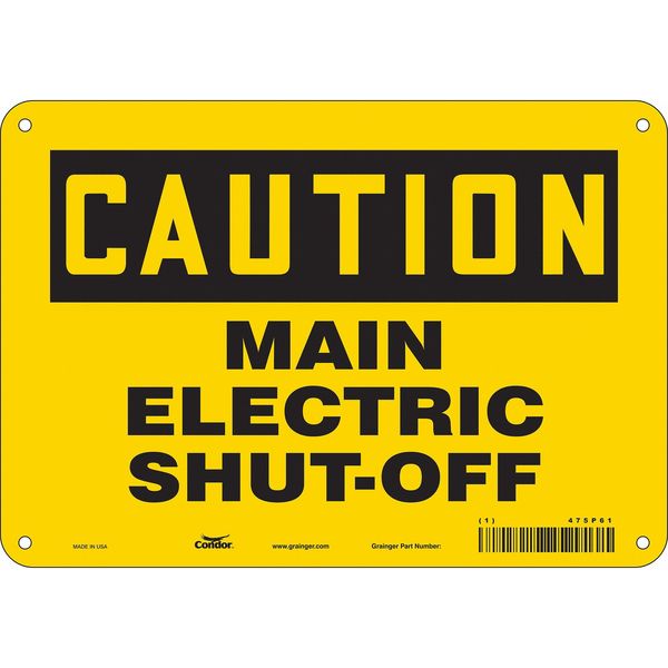 Safety Sign, 7 in Height, 10 in Width, Aluminum, Vertical Rectangle, English, 475P61