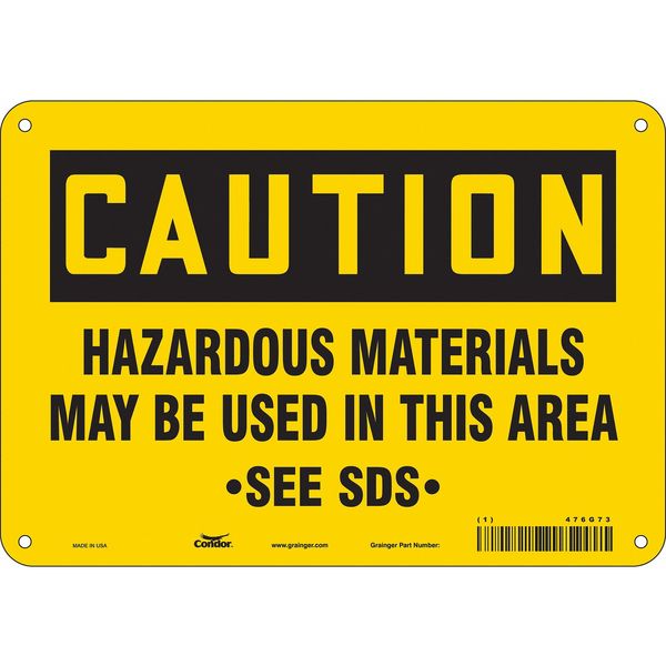 Safety Sign, 7 in Height, 10 in Width, Aluminum, Vertical Rectangle, English, 476G73
