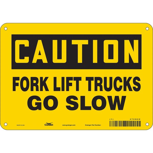 Safety Sign, 7 in Height, 10 in Width, Aluminum, Vertical Rectangle, English, 476N88