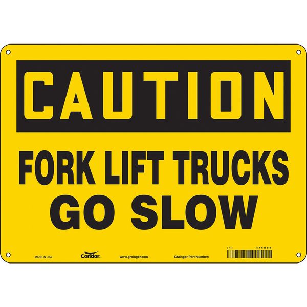 Safety Sign, 10 in Height, 14 in Width, Aluminum, Horizontal Rectangle, English, 476N89