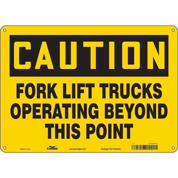 Safety Sign, 10 in Height, 14 in Width, Aluminum, Horizontal Rectangle, English, 476N95