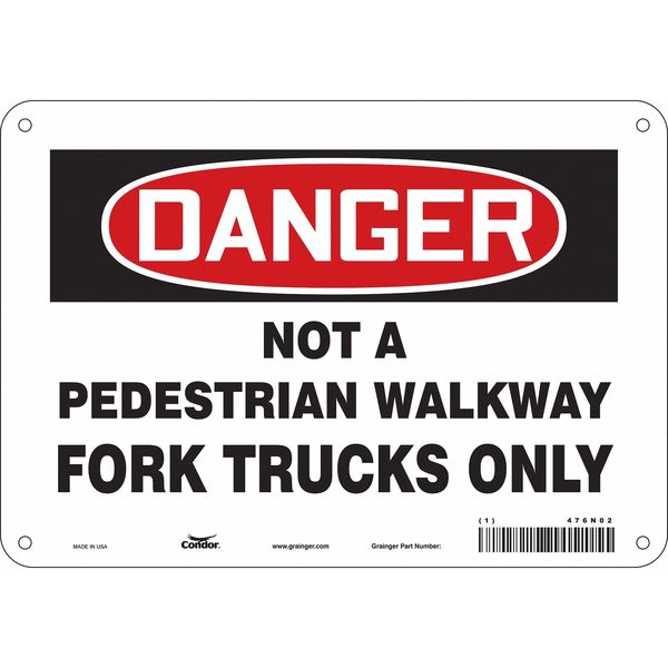 Safety Sign, 7 in Height, 10 in Width, Aluminum, Vertical Rectangle, English, 476N02