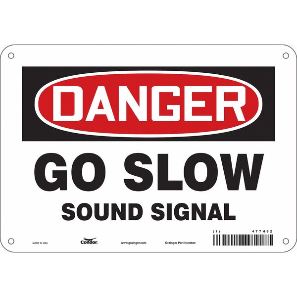 Safety Sign, 7 in Height, 10 in Width, Aluminum, Vertical Rectangle, English, 477H62