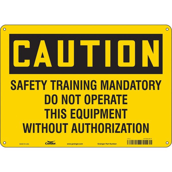 Safety Sign, 10 in Height, 14 in Width, Aluminum, Horizontal Rectangle, English, 478L07