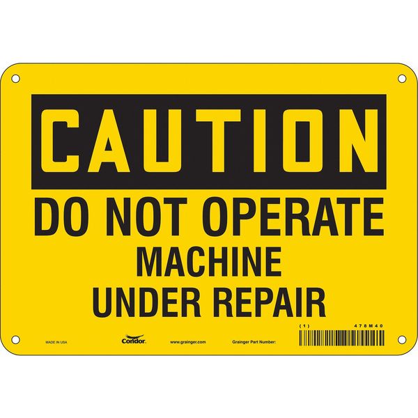 Safety Sign, 7 in Height, 10 in Width, Aluminum, Vertical Rectangle, English, 478M40