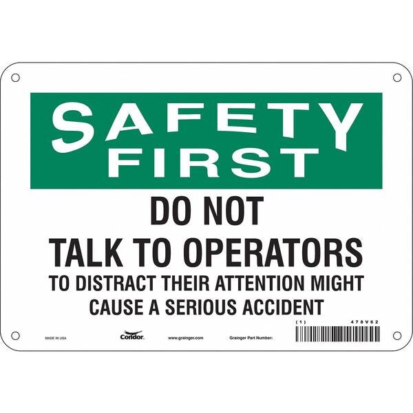 Safety Sign, 7 in Height, 10 in Width, Aluminum, Vertical Rectangle, English, 478V62