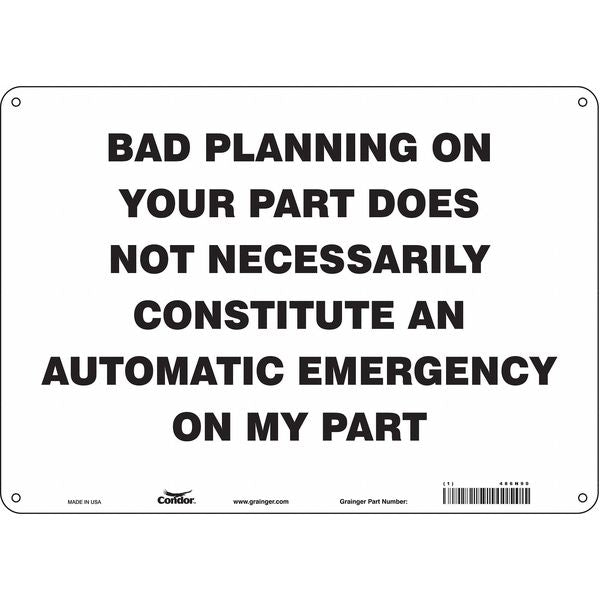 Safety Sign, 10 in Height, 14 in Width, Aluminum, Horizontal Rectangle, English, 486N90