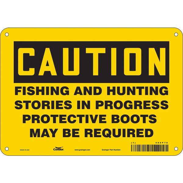 Safety Sign, 7 in Height, 10 in Width, Aluminum, Vertical Rectangle, English, 486P76