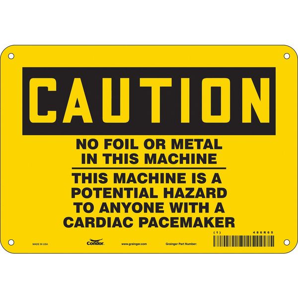 Safety Sign, 7 in Height, 10 in Width, Aluminum, Vertical Rectangle, English, 486R65