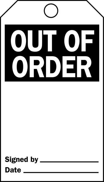 Out Of Ord Tag, 5-3/4 x 3 In, Bk/Wht, PK25