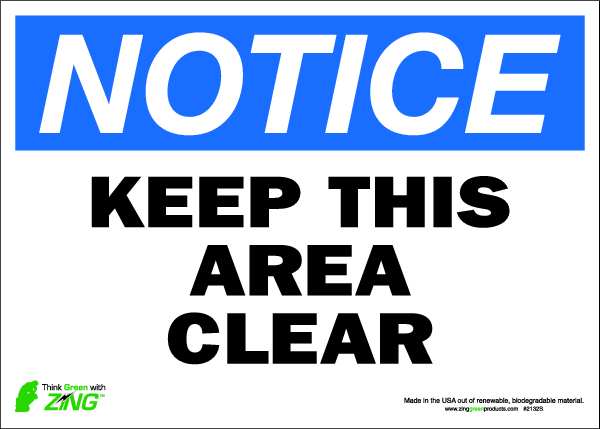 NOTICE Sign, Keep Area Clear, 10X14