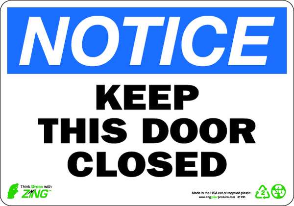 NOTICE Sign, Keep Door Closed, 7X10