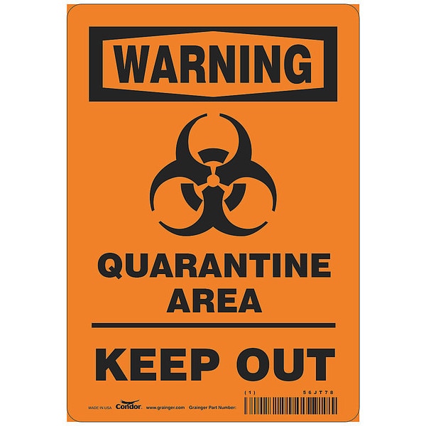 Quarantine Area Sign, 10 in Height, 7 in Width, Aluminum, English