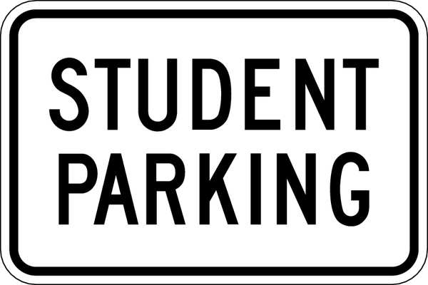 Student Parking Sign, 12