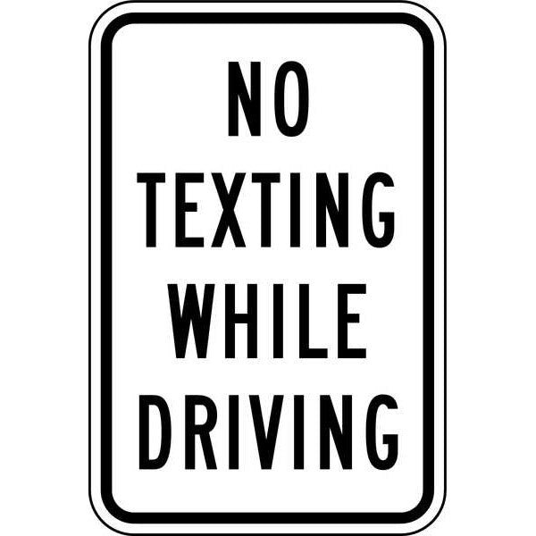 No Texting Traffic Sign, 18 in H, 12 in W, Aluminum, Vertical Rectangle, English, TR-039-12HA