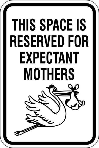 Expectant Mothers Parking Sign, 12