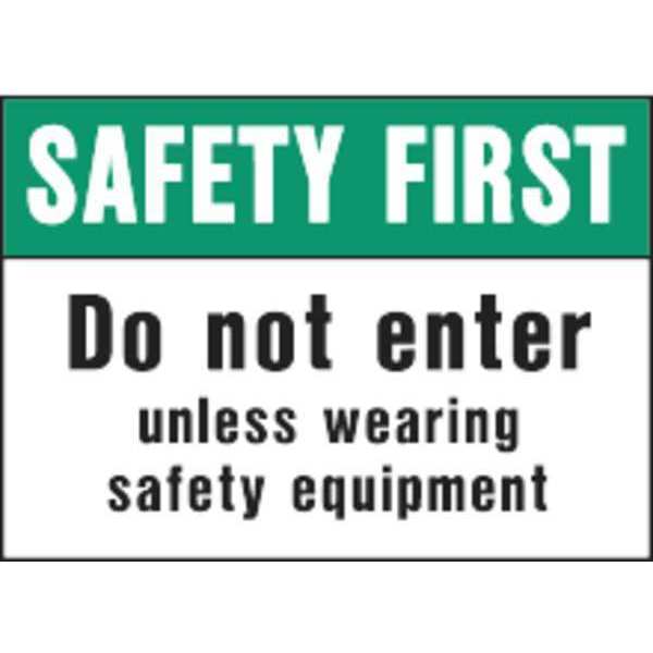 Sign, Safety First Do Not Enter, PK5