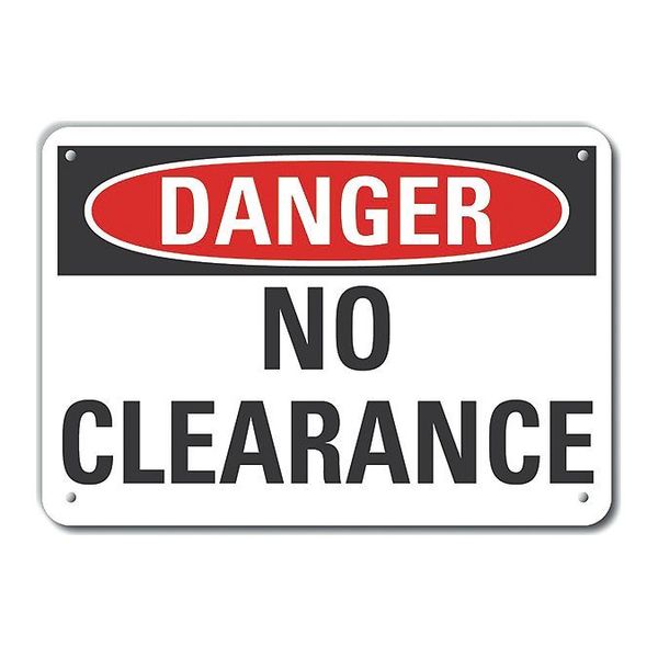 Aluminum No Clearance Danger Sign, 7 in Height, 10 in Width, Aluminum, Vertical Rectangle, English