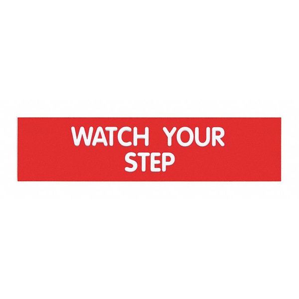 Sign, Engraved, WATCH YOUR STEP, 2x8