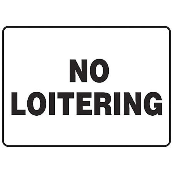 No Loitering Sign, 7 in Height, 10 in Width, Plastic, Rectangle, English