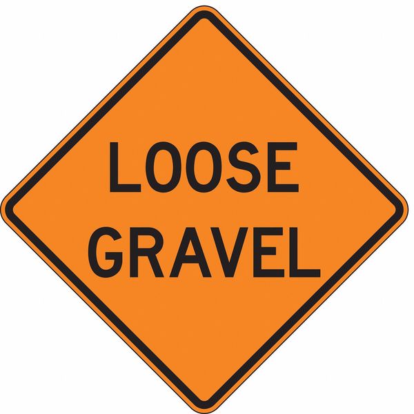 Loose Gravel Traffic Sign, 30 in Height, 30 in Width, Aluminum, Diamond, English