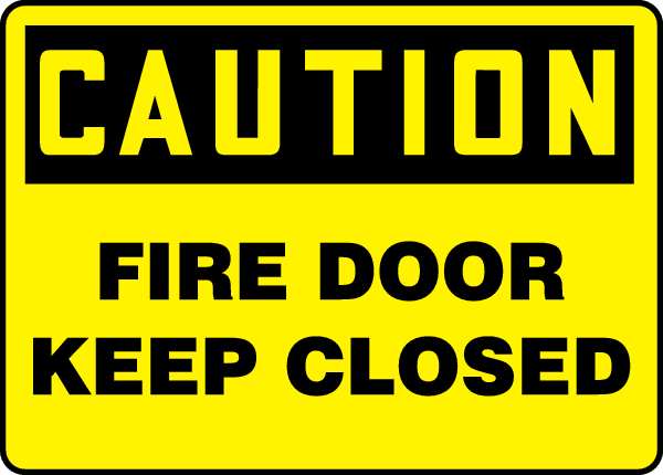 Caution Sign, Fire Door, 7x10 in, Adhesive Vinyl