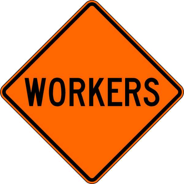Workers Traffic Sign, 30 in Height, 30 in Width, Aluminum, Diamond, English