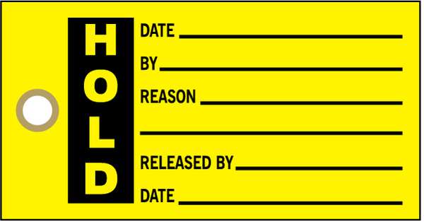 Hold Tag, 3 x 5-3/4 In, Bk/Yel, Met, PK100