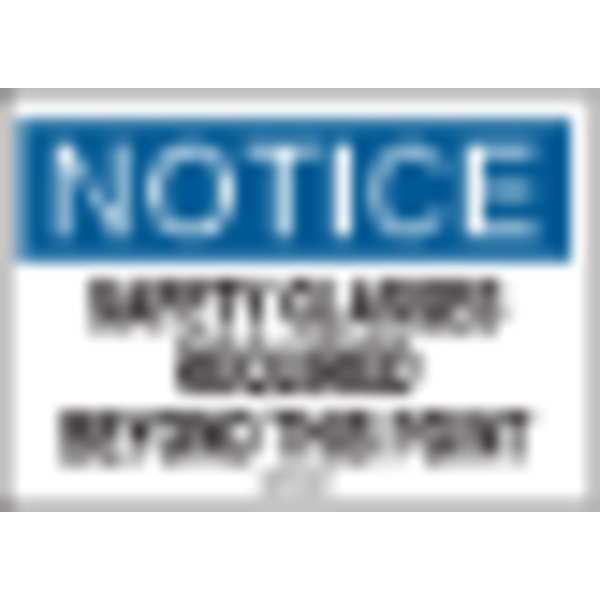Notice Sign, 7 x 10In, BL and BK/WHT, ENG, Width: 10