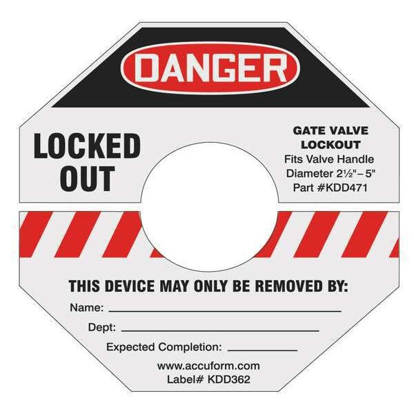 Gate Valve Lockout Label, 5 In. H, 5 In. W, KDD364RD