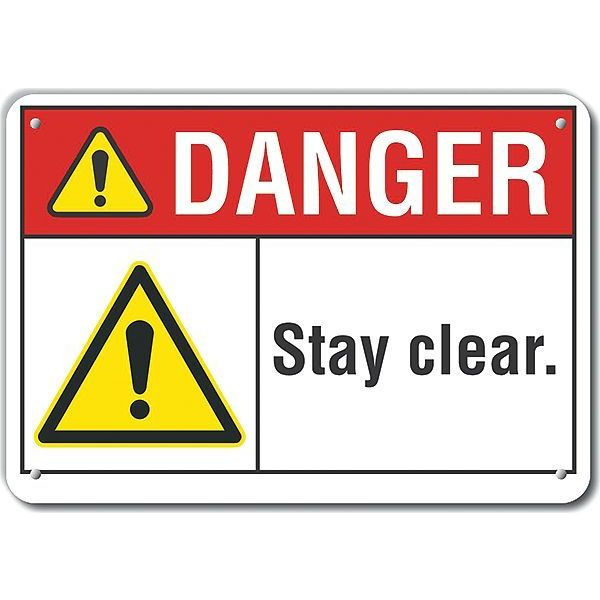 Aluminum Stay Clear Danger Sign, 10 in Height, 14 in Width, Aluminum, Horizontal Rectangle, English