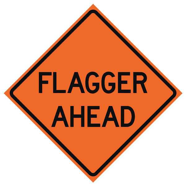 Flagger Ahead Traffic Sign, 48 in Height, 48 in Width, Polyester, PVC, Diamond, English