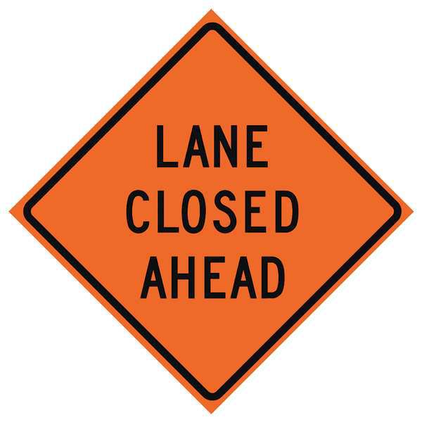 Lane Closed Traffic Sign, 36 in H, 36 in W, Vinyl, Diamond, English, 669-C/36-NRVFO-LC