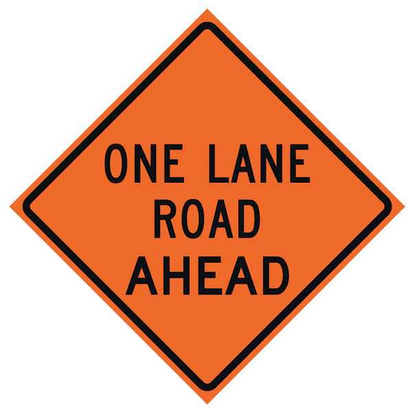 One Lane Road Traffic Sign, 36 in H, 36 in W, Vinyl, Diamond, English, 669-C/36-SBFO-OR