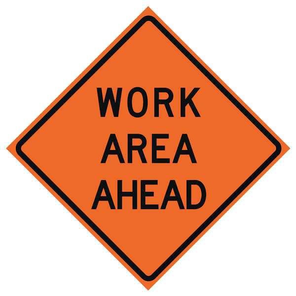 Work Area Ahead Traffic Sign, 48 in H, 48 in W, Vinyl, Diamond, English, 669-C/48-SBFO-WA