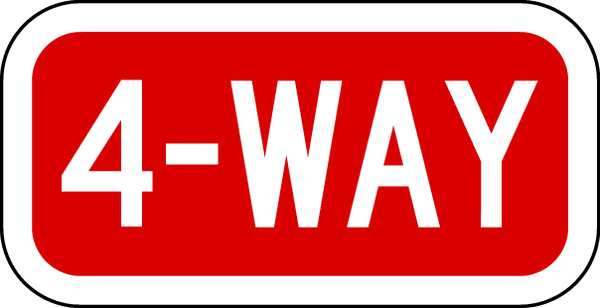 4-Way Traffic Sign, 6 in H, 12 in W, Aluminum, Horizontal Rectangle, English, R1-3-12HA