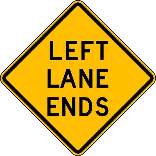 Left Lane Ends Traffic Sign, 24 in Height, 24 in Width, Aluminum, Diamond, English