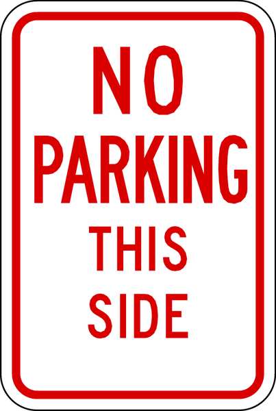 No Parking This Side Sign, 18