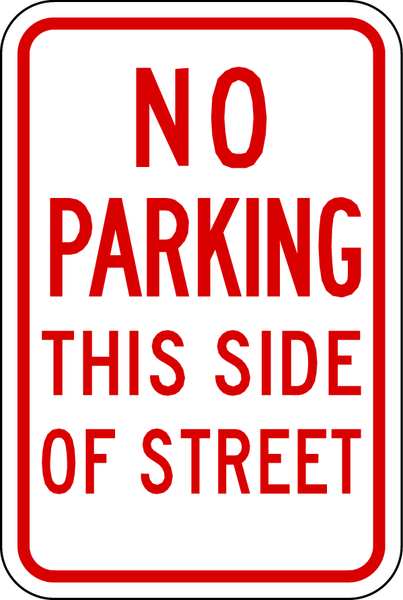 No Parking This Side Sign, 18