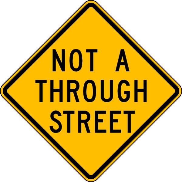 Not A Through Street Traffic Sign, 24 in H, 24 in W, Aluminum, Diamond, English, LW14-1A-24HA