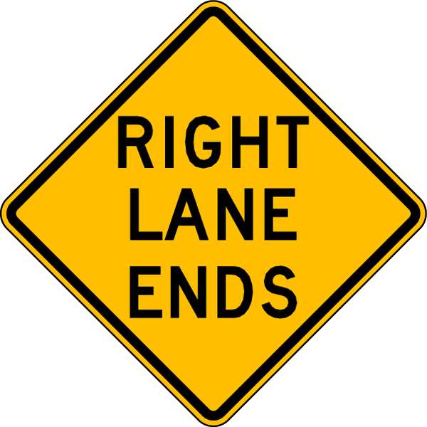 Right Lane Ends Traffic Sign, 24 in Height, 24 in Width, Aluminum, Diamond, English